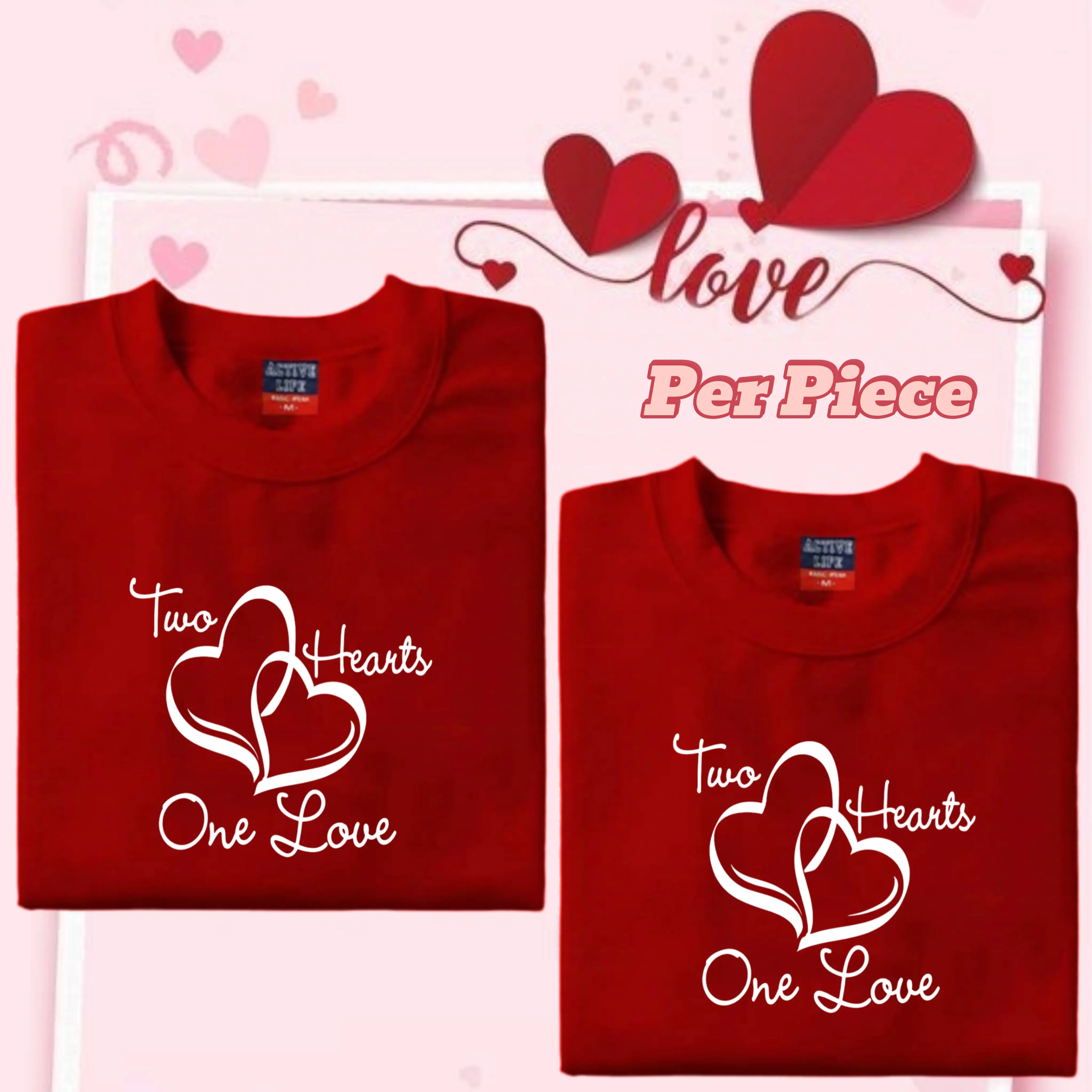 Two hearts One love hearts (Per Piece) Couple T-Shirt Tees - Unisex Cotton, Active Life Basic Wear, 220 GSM CVC Cotton - Womenswear Lingerie Comfort