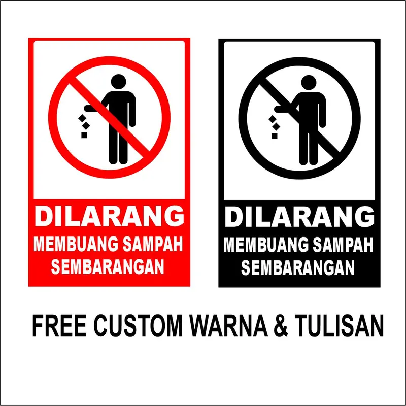 AKRILIK DILARANG BUANG SAMPAH SEMBARANGAN STIKER SIGNBOARD ACRYLIC Hijau Hitam Merah 2