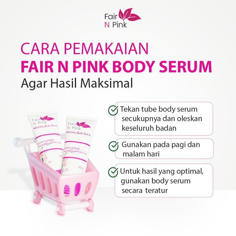 Paket 2 Produk Fair N Pink Body Serum/ Mencerahkan 5