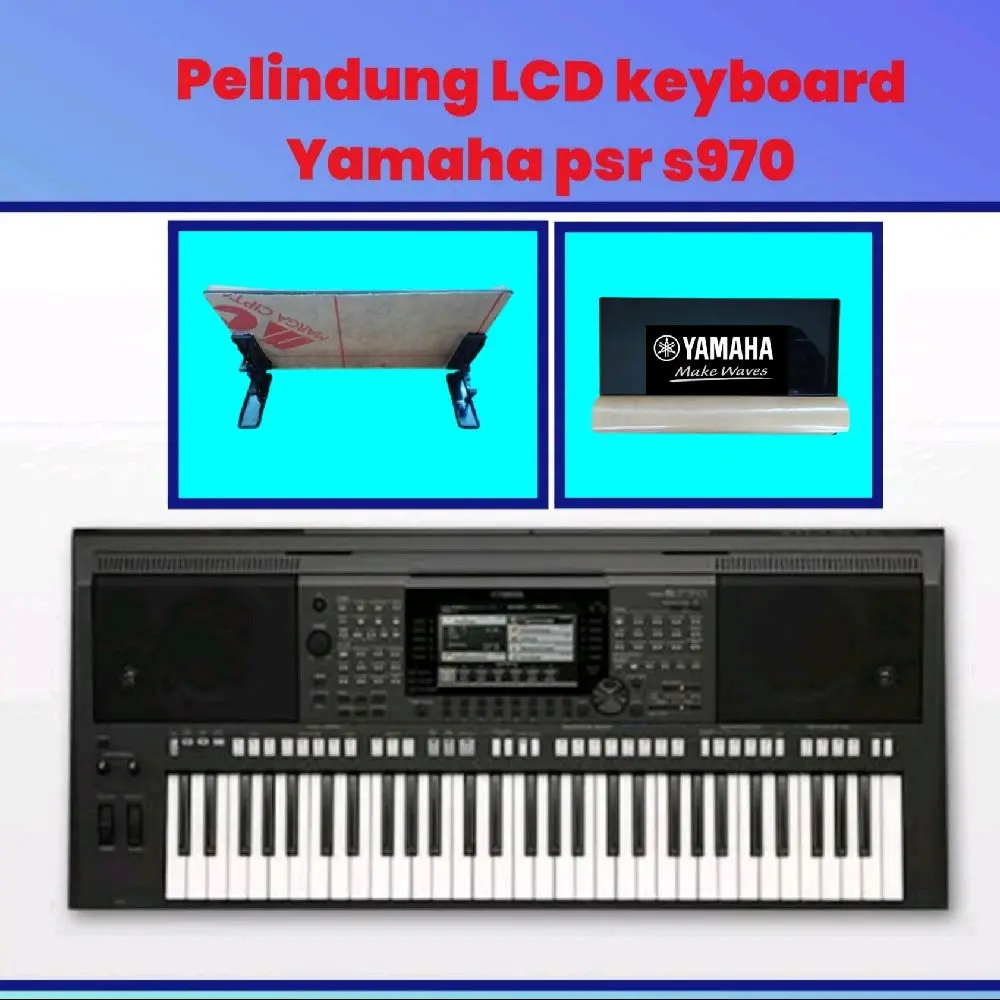 Pelindung LCD Keyboard YAMAHA psr s970