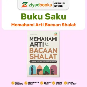 (Buku Saku) Memahami Arti Bacaan Shalat Disertai Gambar - Buku Tafsir Bacaan Shalat Lengkap - Buku Arti Doa Shalat - Makna Bacaan Shalat Fullcolor