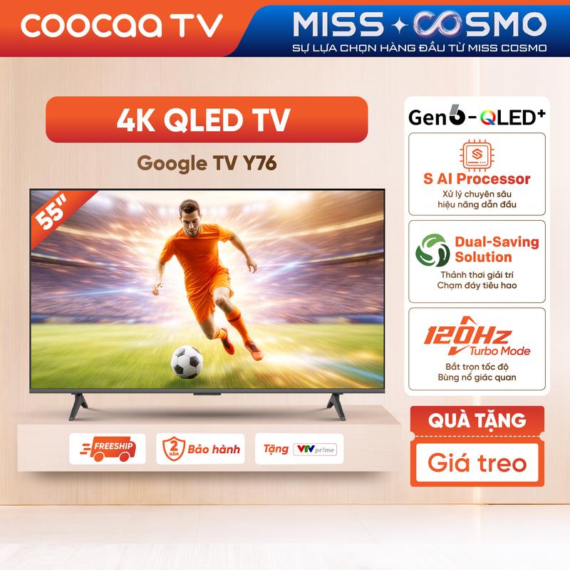 coocaa Google TV 4K QLED 55Y76 - 55 inch Dolby Audio Bluetooth WiFi Âm Thanh Trung Thực Bảo Vệ Mắt Treo Tường TV 2GB RAM 32GB ROM 2 Năm Bảo Hành