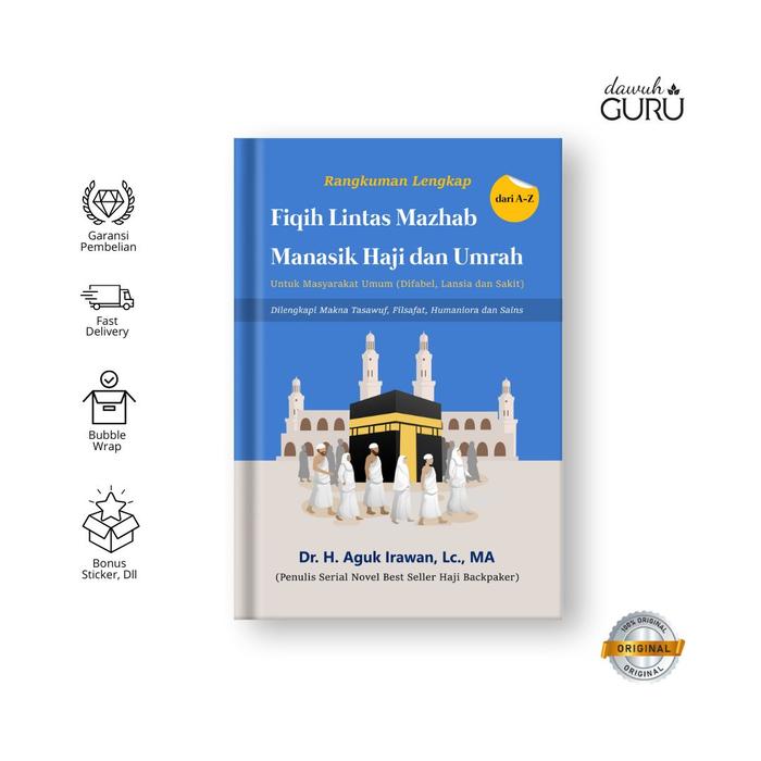 Gambar Dawuh Guru | Buku Rangkuman Lengkap Fiqih Lintas Mazhab Manasik Haji dan Umrah - Dr. KH. Aguk Irawan, Lc., MA. dari Dawuh Guru Kab. Bantul Tokopedia