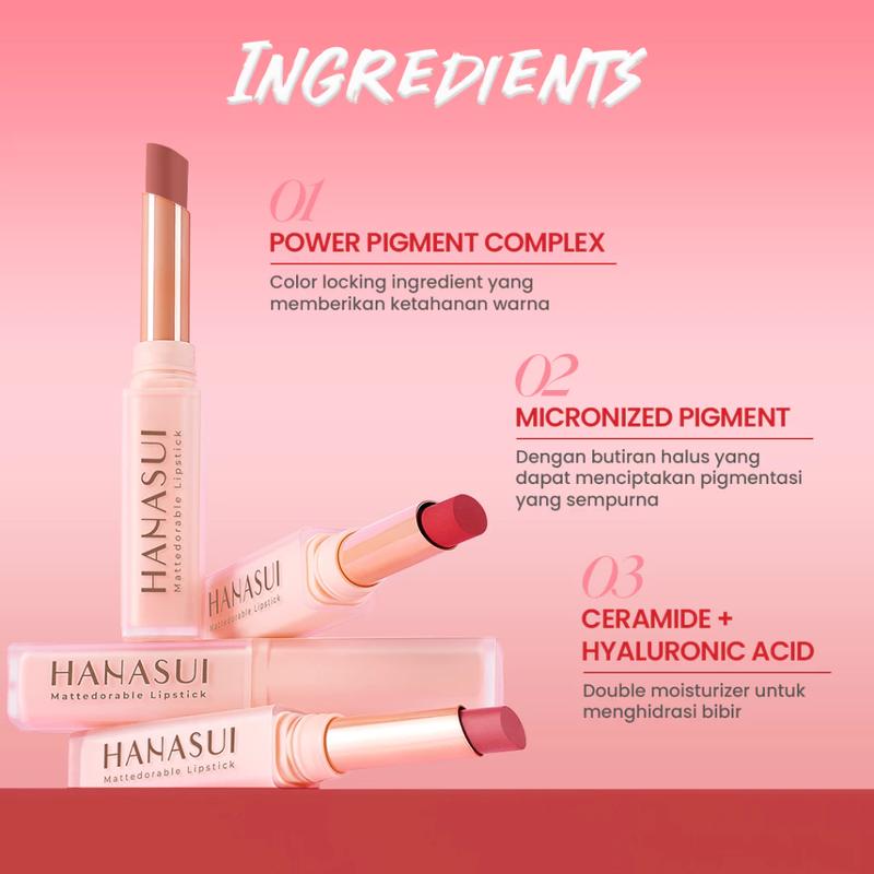 [TERMURAH] Hanasui Mattedorable Lipstick - Anti Geser Formula Smudgeproof Transferproof Long Lasting Tahan Lama Melembabkan Hidrasi Optimal 1