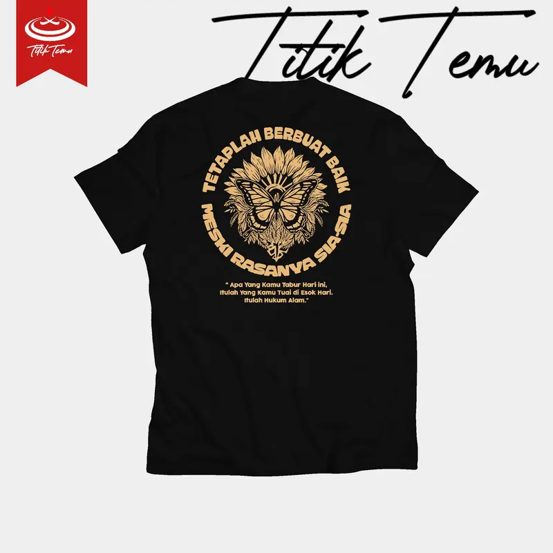 T-Shirt Titik Temu - SIA-SIA Kaos Combed 24s Baju Distro Pria Wanita Nyaman Sablon Katun 2