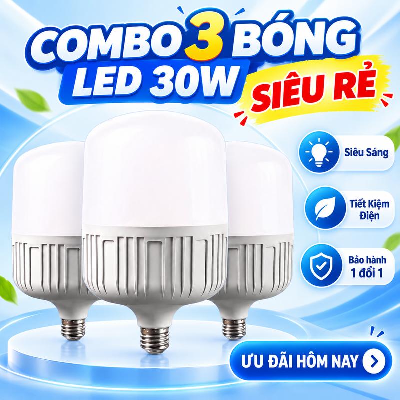 Combo 3 Bóng Đèn LED 30W Cao Cấp Siêu Sáng, Tiết Kiệm Điện, Đui E27 220V. Ánh Sáng Trắng, Bảo Hành 24 Tháng