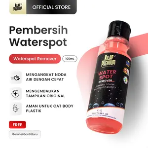 Waterspot Remover | Kilap Premium - Penghilang Kerak Air dan Jamur pada Body Mobil Motor, Cairan Pembersih Kerak Jamur Air Kendaraan, Perawatan Mobil Motor Car