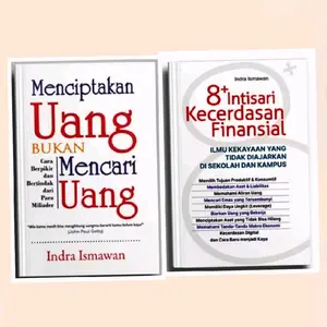 Indra Ismawan Paket 2 Buku Menciptakan Uang Bukan Mencari Uang & 8 Intisari Kecerdasan Finansial