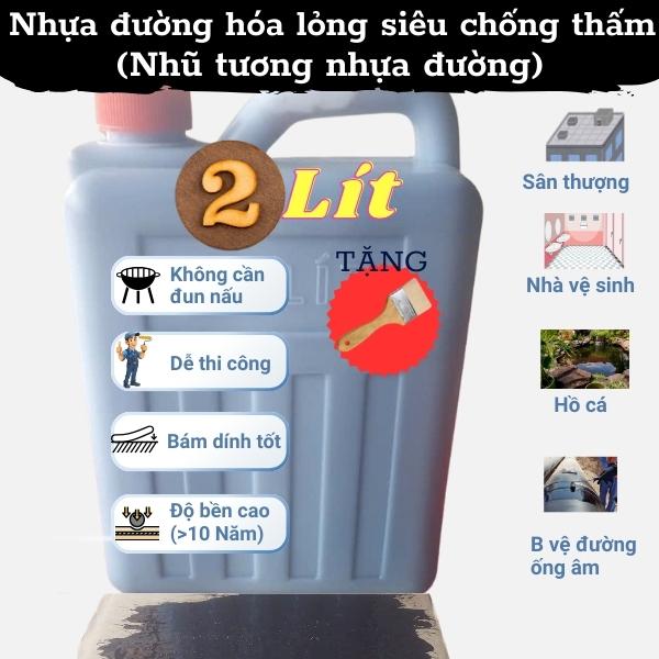  NHỰA ĐƯỜNG HÓA LỎNG SIÊU CHỐNG THẤM 2 LÍT  Nhũ tương nhựa đường  