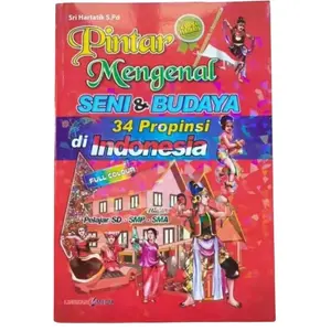 Buku Pintar Mengenal Seni Dan Budaya 34 Propinsi Di Indonesia Lingkar