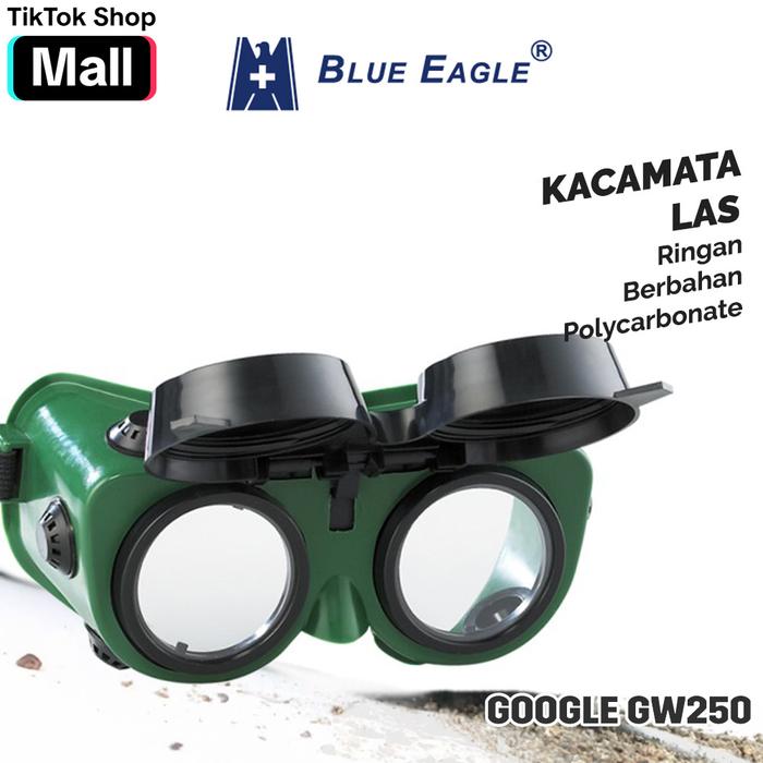 Gambar Blue Eagle Welding Google GW250 Kaca Mata Las dari Big Owner Official Kota Medan Tokopedia