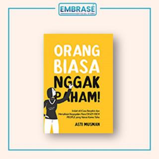 Gambar BUKU ORANG BIASA NGGAK PAHAM! : Inilah 40 Cara Berpikir dan Menyikapi Kegagalan Para Crazy Rich People yang Harus Kamu Tahu - Embrase dari Embrase Shop Kota Yogyakarta Tokopedia