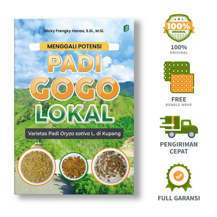 Gambar Menggali Potensi Padi Gogo Lokal : Varietas Padi Oryza sativa L. di Kupang - Dicky Frengky Hanas, S.Si., M.Si. dari bintangsemestabook Kab. Sleman Tokopedia