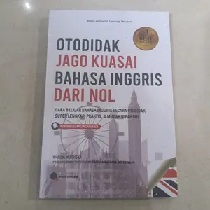 Buku Otodidak Jago Kuasai Bahasa Inggris dari Nol - Cara Belajar Bahasa Inggris Secara Otodidak Super Lengkap Praktis & Mudah Dipahami