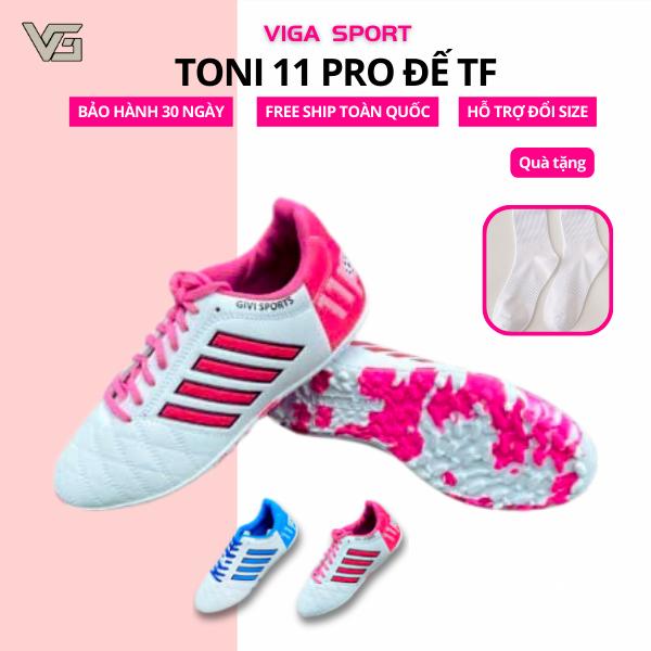 Giày đá bóng toni 11 pro đế TF đệm eva êm ái khâu full đế.