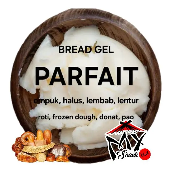 PARFAIT GEL 100GR CRUMB SOFTENER PELEMBUT PENGHALUS PELEMBAB PENGEMPUK REMAH ROTI MILK BREAD HALAL