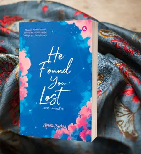 He found you lost,and guided you by Ayesha Syahira