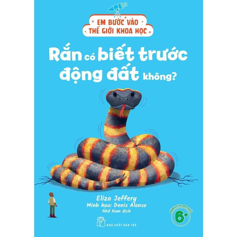 Sách - Em bước vào thế giới khoa học. Rắn có biết trước động đất không?