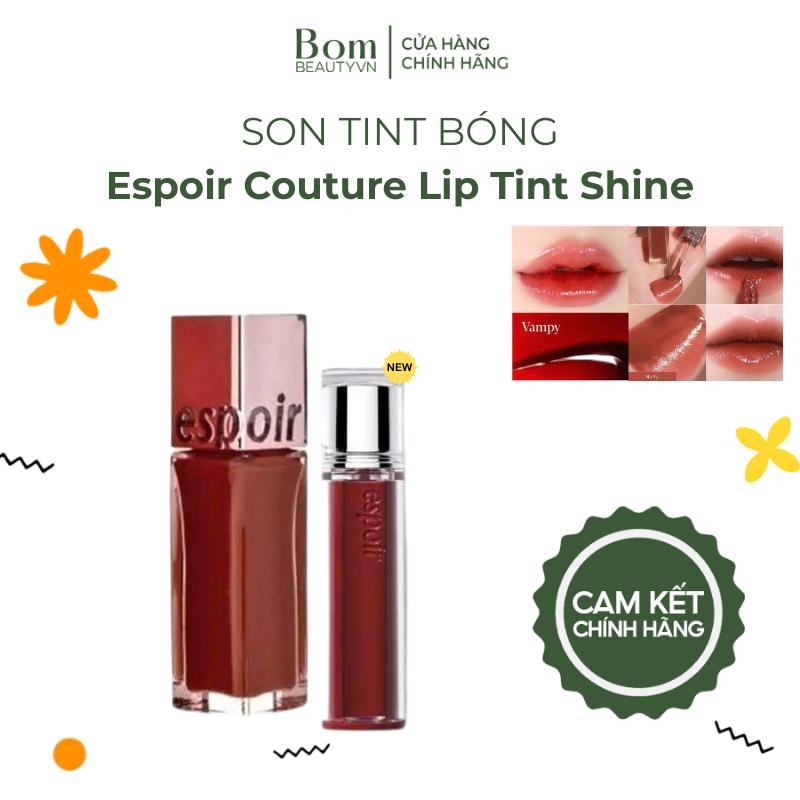 HÀNG CTY Son Tint Bóng Espoir Couture Lip Tint Shine