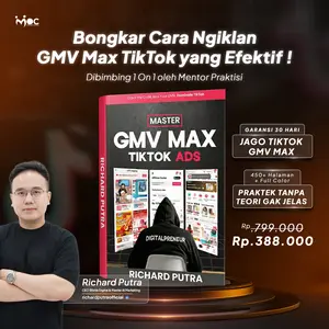 Buku Master GMV Max TikTok Ads - Bikin Lo Berhenti Tebak-Tebakan Saat Iklan dan Bikin Lo Boncos!