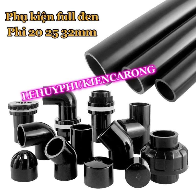 Ống Đen Hồ Cá Và Phụ Kiện Toàn Màu Đen Thi Công Hồ Cá Phi 20 25 32mm