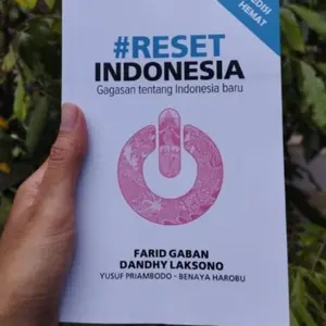 #RESET INDONESIA GAGASAN TENTANG INDONESIA BARU