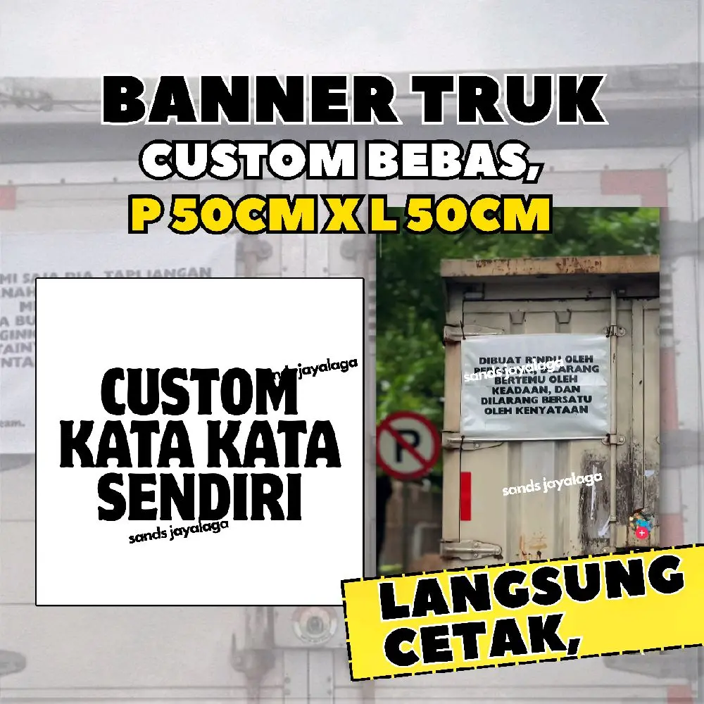 BISA COD BANNER KATA KATA VIRAL TRUK SPANDUK CUSTOM BEBAS P 50CM X L 50CM LANGSUNG CETAK SPANDUK