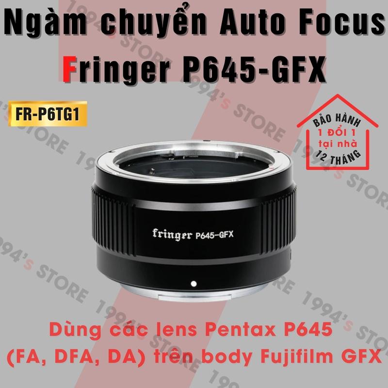 Ngàm chuyển AF siêu nhanh Fringer P645-GFX, dùng lens Pentax P645 (FA, DFA, DA) trên máy Fujifilm GFX Medium Format