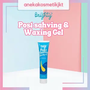BRIGHTY POST SHAVING & WAXING GEL Kumis Wajah