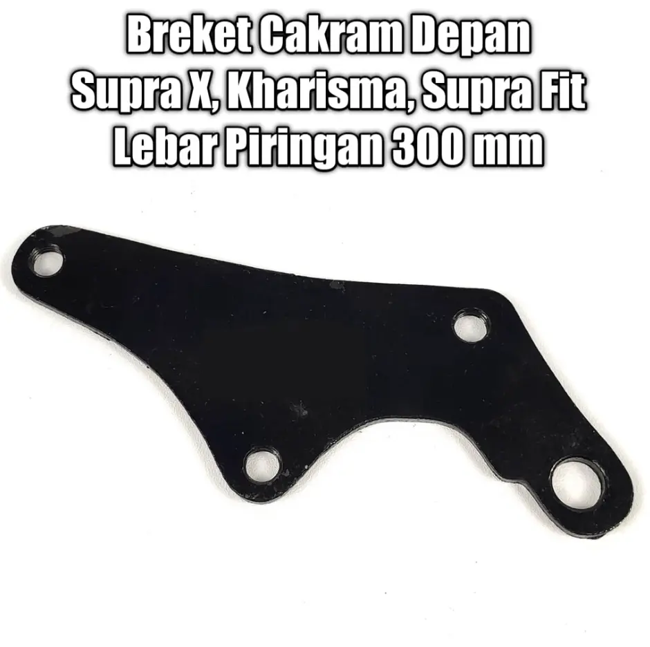 Breket Bracket Dudukan Pangkon Kaliper Piringan Disc Cakram Depan Supra X supra 110 Kharisma Blade Revo Supra X 125 Fi Piringan Besar 300mm
