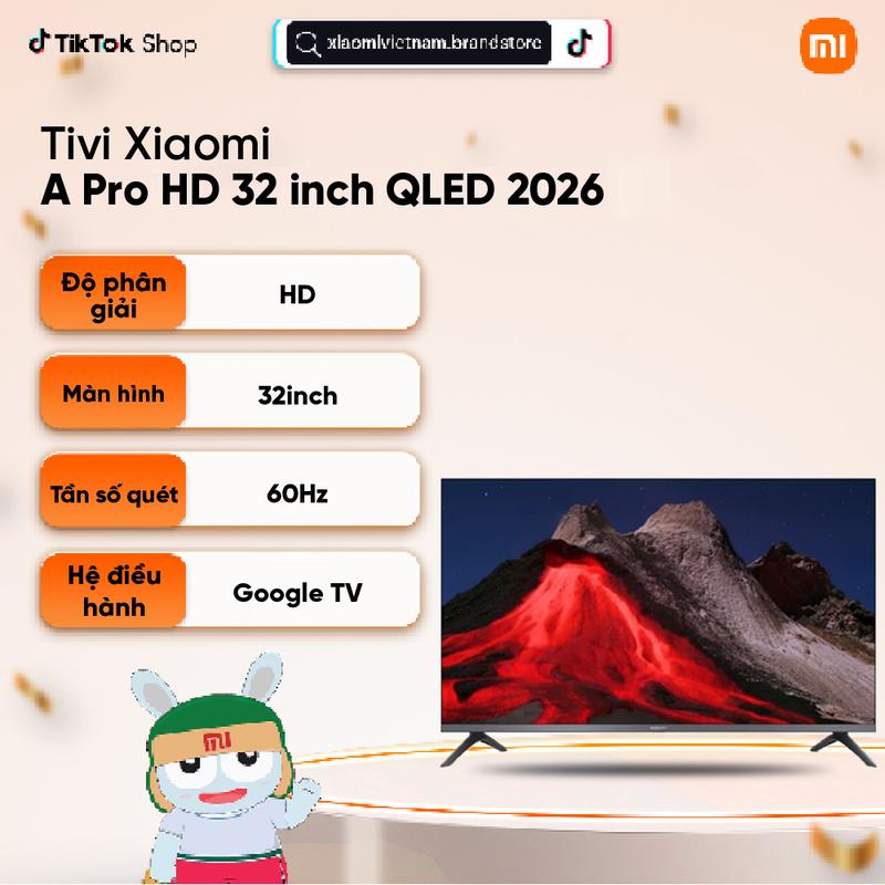 Tivi Xiaomi A Pro HD 32 inch QLED 2026 - Thiết bị điện tử L32MB-APSEA