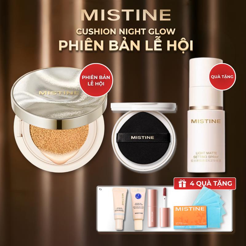   TUN PHẠM   PHIÊN BẢN LỄ HỘI  MISTINE Cushion Night Glow 12g*2  KÈM 1 LÕI REFILL  +  5 QUÀ  1 Xịt khóa nền 30ml 1 Son bóng 1 Kem lót 1 Kem nền 1 Pack giấy thấm dầu 100 tờ 