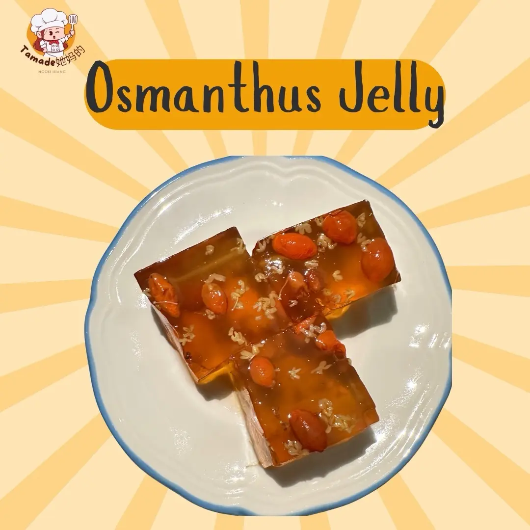 Tamade Osmanthus Jelly handmade refreshing dessert