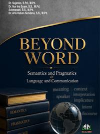 Gambar BEYOND WORD: Semantics and Pragmatics in Language and Communication dari Griya Pintar Rizky Kota Cilegon 1 Tokopedia