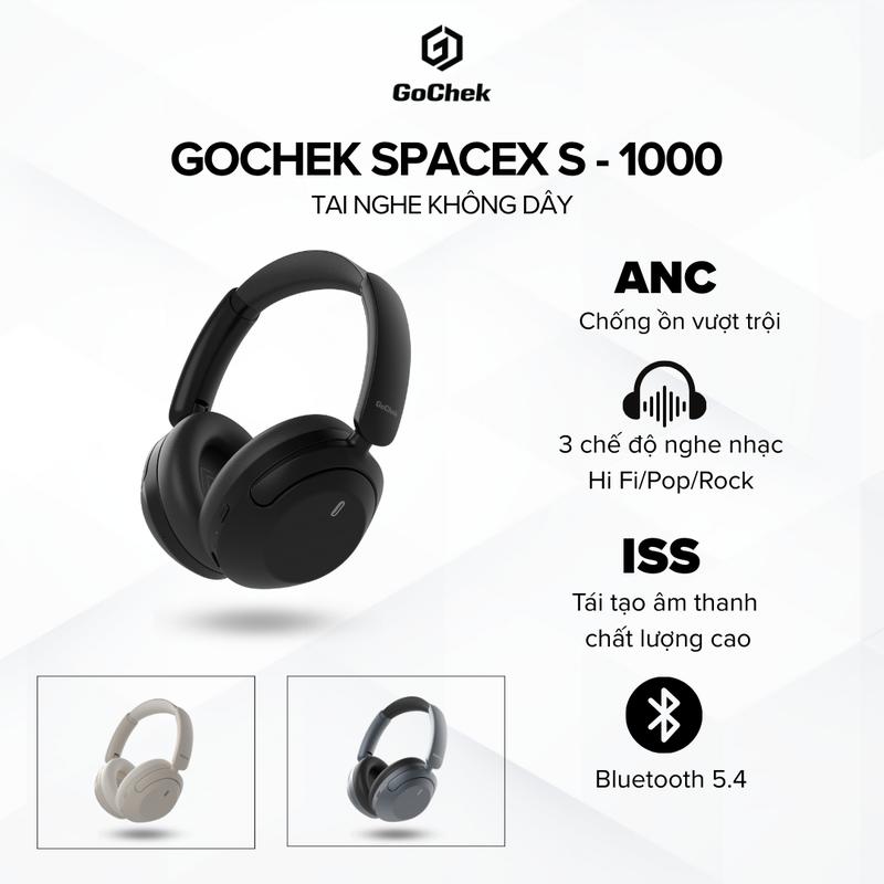 Tai nghe Bluetooth chụp tai GoChek SpaceX S-1000 – nghe nhạc 3 chế độ với Hi-Res Audio, chống ồn chủ động ANC, pin 125h