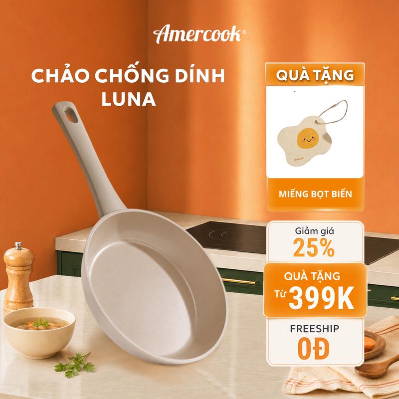 Chảo chống dính bếp từ Amercook LUNA - Chảo nhôm rèn phủ Ceramic cao cấp chuẩn…