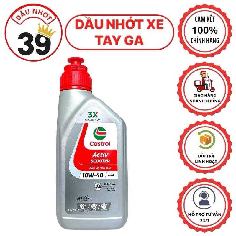Dầu nhớt xe tay ga Chính Hãng CASTROL Activ scooter 10W40 800ml >>[CAM KẾT CHÍNH HÃNG 100%]