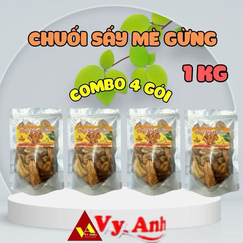 VY ANH COMBO 4 GÓI 1Kg CHUỐI SẤY MÈ GỪNG MỖI TÚI 250gr thơm ngon ngọt snack ăn là ghiền
