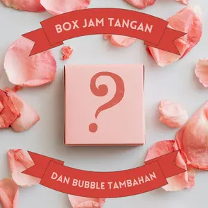 BOX JAM TANGAN DAN TAMBAHAN BUBBLE AGAR PACKINGAN LEBIH AMAN