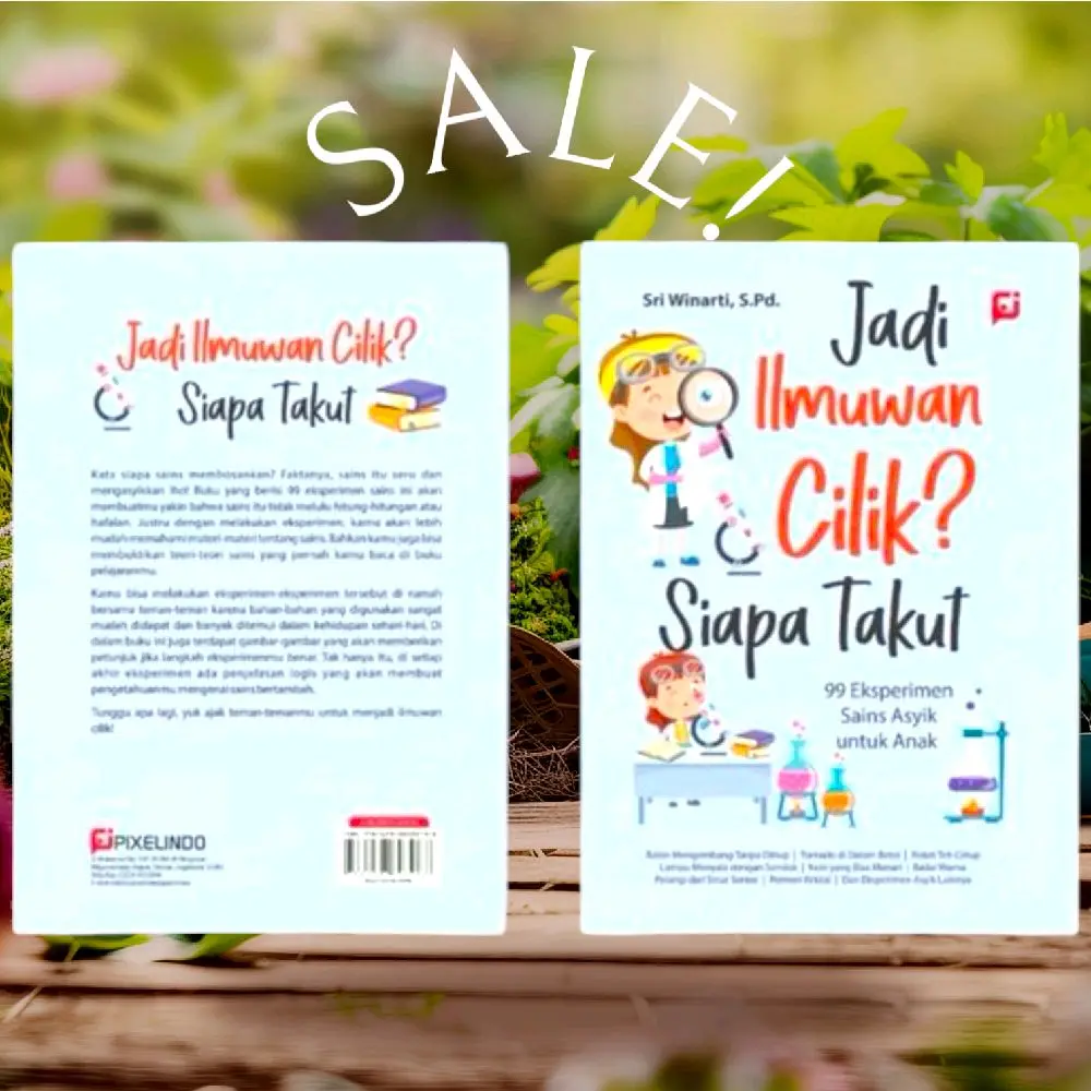 Buku Anak Jadi Ilmuwan Cilik?Siapa Takut 99 Eksperimen Sains Asyik oleh Sri Winarti(Full Colour) Books