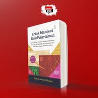 Gambar Basabasi - Buku Kritik Islamisasi Ilmu Pengetahuan; Mengkritisi Problem-Problem Dominasi Ilmu Barat, Relasi Kuasa, Islamisasi Ilmu, dan Masa Depan Pemikiran Islam - Basyar Ahmad al-Laqqis dari Basabasi Store Kab. Bantul 1 Tokopedia