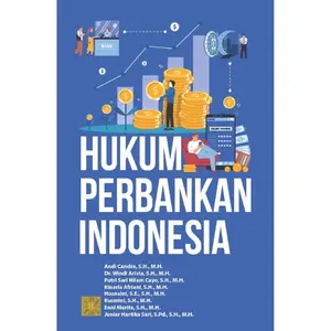 Hukum Perbankan Indonesia - Andi Candra, Dkk