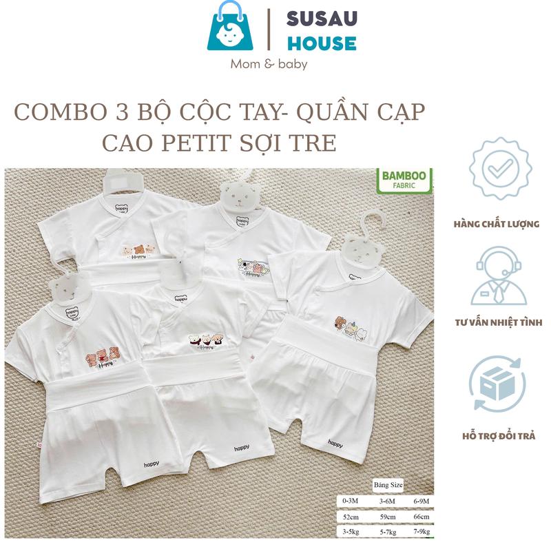 Combo 3 Bộ Cộc Tay Happy Kids Quần Cạp Cao Chất Liệu Petit Sợi Tre Cao Cấp Cho Bé Trai Bé Gái 3-9kg