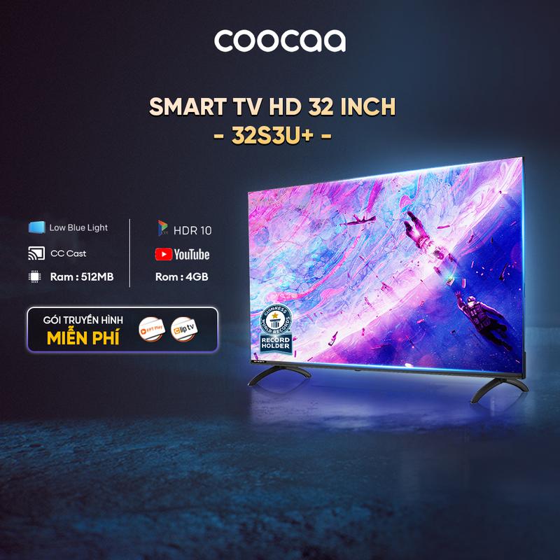 Deal sốc 28-29.06 Coocaa Smart Tivi HD 32 Inch - Model 32S3U+ - Kết Nối Wifi - Truy Cập Youtube - Không điều khiển giọng nói Tivi màn hình