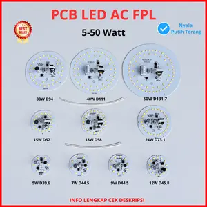 PCB LED AC FPL Original Watt Lengkap 5 7 9 12 15 18 24 30 40 50 Watt Mesin Lampu LED Nyala Putih
