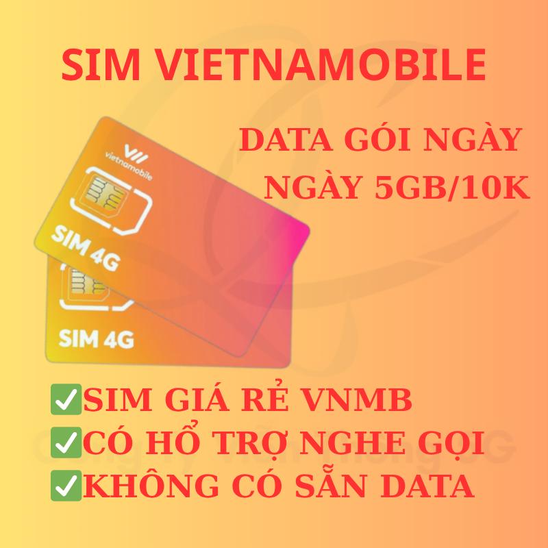 Sim vietnamobile giá rẻ có hổ trợ nghe gọi data gói 5GB mỗi ngày sim chưa kích hoạt