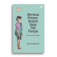 Gambar Buku Merasa Pintar Bodoh Saja Tak Punya Rusdi Mathari dari Literasi Kata Kota Yogyakarta 1 Tokopedia