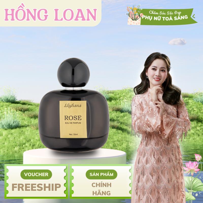 Nước Hoa Lilyhana Rose 50ml - Mỹ Phẩm Hồng Loan - Hồng Loan
