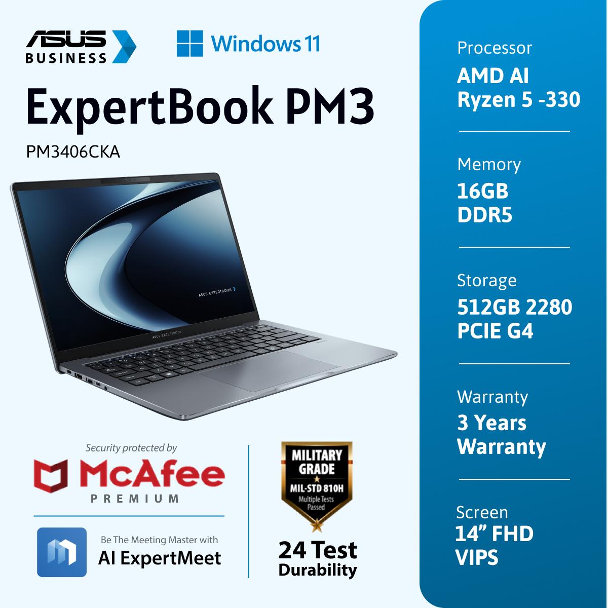 ASUS ExpertBook P3 [PM3406CKA-NZ5150WS] AMD AI R5-330/DDR5 16G/512G/14.0/IPS/WQXGA (2560x1600)/Win 11 Home/OHS+M365/70WH/Wifi6/3Y (1Y ADP)/Fingerprint/Backlit KB/Backpack