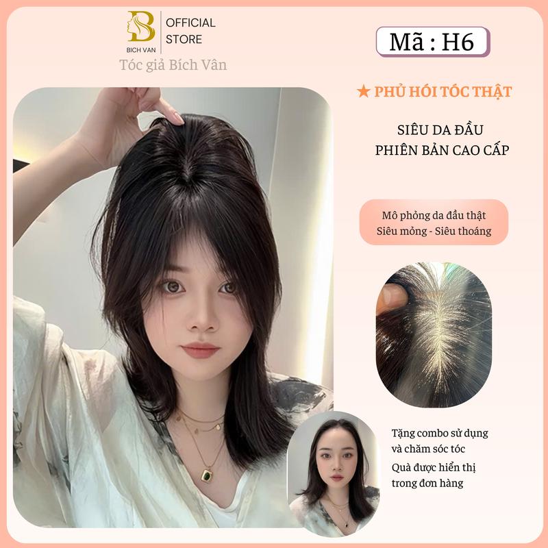 Phủ hói tóc thật mô phỏng da đầu thật siêu mỏng Bích Vân , tóc giả phủ hói che bạc bản cao cấp